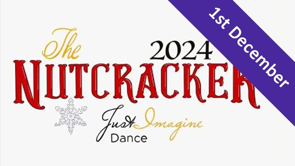 The Nutcracker - 1st December 