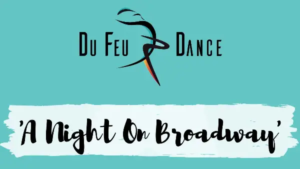 Du Feu Dance - A Night On Broadway